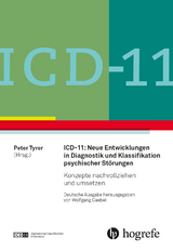 ICD-11: Neue Entwicklungen in Diagnostik und Klassifikation psychischer Störungen - 