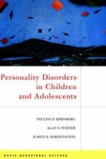 Personality Disorders In Children And Adolescents - Alan Weiner, Karen Bardenstein, Paulina Kernberg